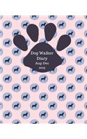 Dog Walker Diary Aug Dec 2019: Appointment diary to record all your dog walking times & client details. Day to a page with hourly slots. Perfect for self employed pet sitters and 