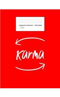 Composition Notebook - Wide Ruled: Blank Lined Exercise Book - Karma Arrow Retro Sayings Inspirational Positivity Gift - Red Wide Ruled Paper - Back To School Gift For Kids, Teens, Bo