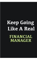 Keep Going Like a Real Financial Manager: Writing careers journals and notebook. A way towards enhancement
