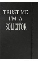 Trust Me I'm a Solicitor: Blood Sugar Diet Diary Journal Notebook 120 Pages 6x9