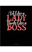 ACT Like a Lady Think Like a Boss