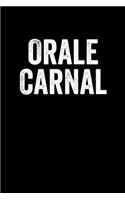 Orale Carnal