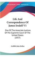 Life And Correspondence Of James Iredell V1