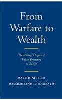 From Warfare to Wealth