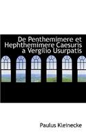 de Penthemimere Et Hephthemimere Caesuris a Vergilio Usurpatis