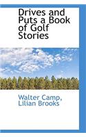 Drives and Puts a Book of Golf Stories