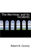 The Merrimac and Its Incidents