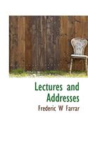 Lectures and Addresses