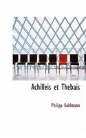 Achilleis Et Thebais