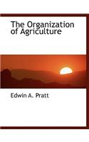 The Organization of Agriculture