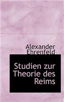 Studien Zur Theorie Des Reims: (German)