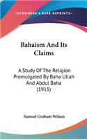 Bahaism And Its Claims