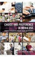 Choice and Preference in Media Use