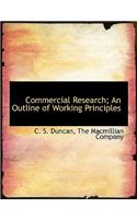 Commercial Research; An Outline of Working Principles