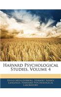 Harvard Psychological Studies, Volume 4