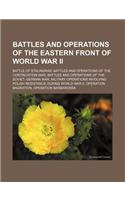Battles and Operations of the Eastern Front of World War II: Battle of Stalingrad, Battles and Operations of the Continuation War(English)
