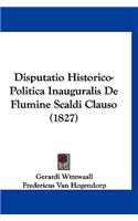Disputatio Historico-Politica Inauguralis de Flumine Scaldi Clauso (1827)