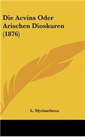 Die Acvins Oder Arischen Dioskuren (1876)