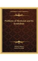 Problems of Mysticism and Its Symbolism