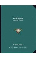 Oil Painting: Traditional and New