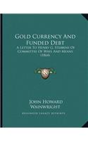 Gold Currency And Funded Debt