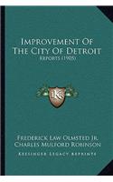 Improvement Of The City Of Detroit