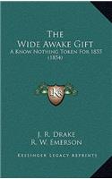 The Wide Awake Gift