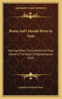 Brazos And Colorado Rivers In Texas