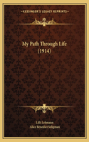 My Path Through Life (1914)