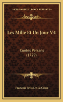 Les Mille Et Un Jour V4: Contes Persans (1729)