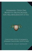 Hermann, Oder Das Befreyte Deutschland, Ein Heldengedicht (1751)