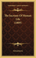 The Increase Of Human Life (1869)