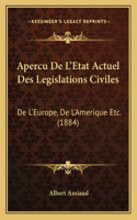 Apercu De L'Etat Actuel Des Legislations Civiles
