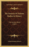 The Nemesis Of Nations Studies In History