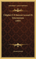 L'Alighieri E Il Manzoni Accusati Di Determinismo (1893)