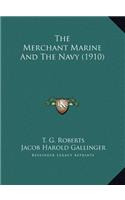 The Merchant Marine And The Navy (1910)