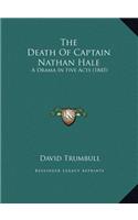 The Death Of Captain Nathan Hale