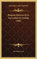 Bosquejo Historico De La Universidad De Cordoba (1882)