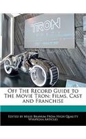 Off the Record Guide to the Movie Tron