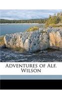 Adventures of Alf. Wilson