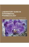 Laboratory Guide in Experimental Pharmacology