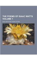 The Poems of Isaac Watts Volume 1