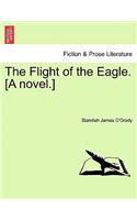 Flight of the Eagle. [A Novel.]