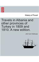 Travels in Albania and other provinces of Turkey in 1809 and 1810. A new edition. VOL. I.