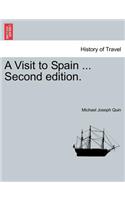 A Visit to Spain ... Second Edition.