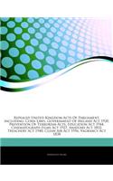 Articles on Repealed United Kingdom Acts of Parliament, Including: Corn Laws, Government of Ireland ACT 1920, Prevention of Terrorism Acts, Education