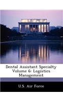 Dental Assistant Specialty Volume 6: Logistics Management(English)