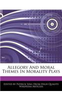 Allegory and Moral Themes in Morality Plays