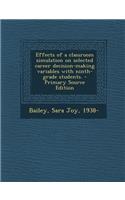 Effects of a Classroom Simulation on Selected Career Decision-Making Variables with Ninth-Grade Students.: (English)