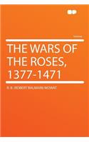 The Wars of the Roses, 1377-1471